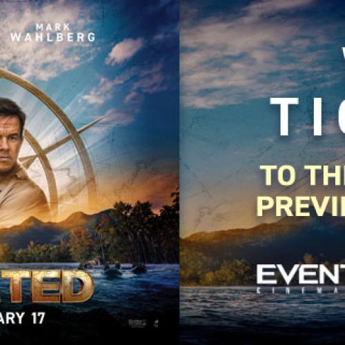 Double Pass to the Hot Tomato Preview Screening of Uncharted in 4DX