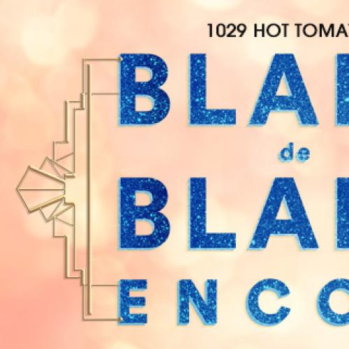 1029 Hot Tomato at Blanc de Blanc Encore!