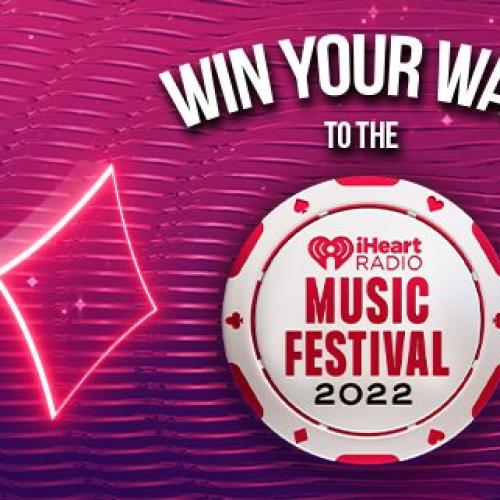 Win your way to the iHeartRadio Music Festival 2022