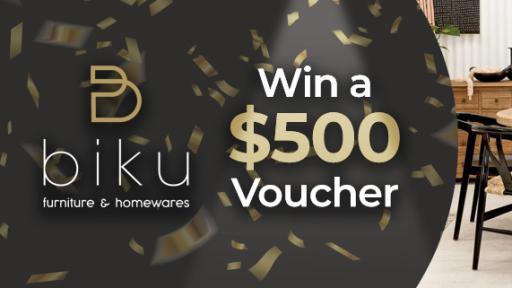 WINNER: $500 Biku Furniture & Homewares Voucher