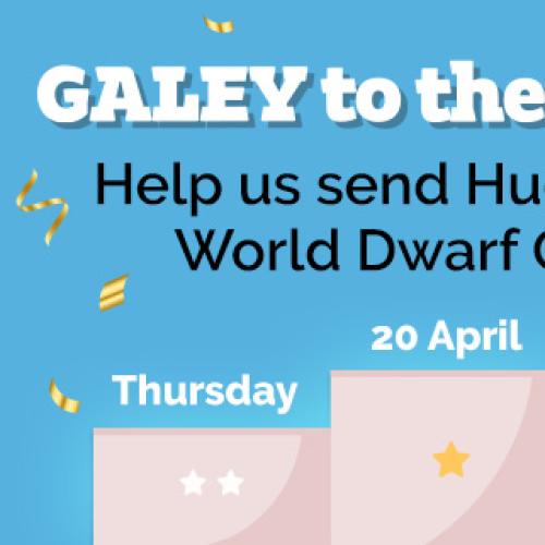 Galey to the Rescue – Let’s send Huddy to the World Dwarf Games!