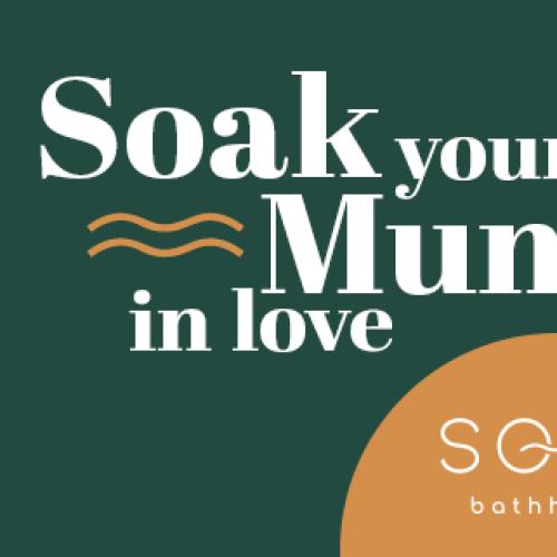 Soak your Mum in Love this Mother’s Day thanks to Soak Bathhouse