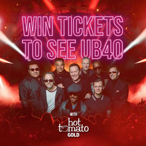 Win tickets to UB40 with Hot Tomato Gold!