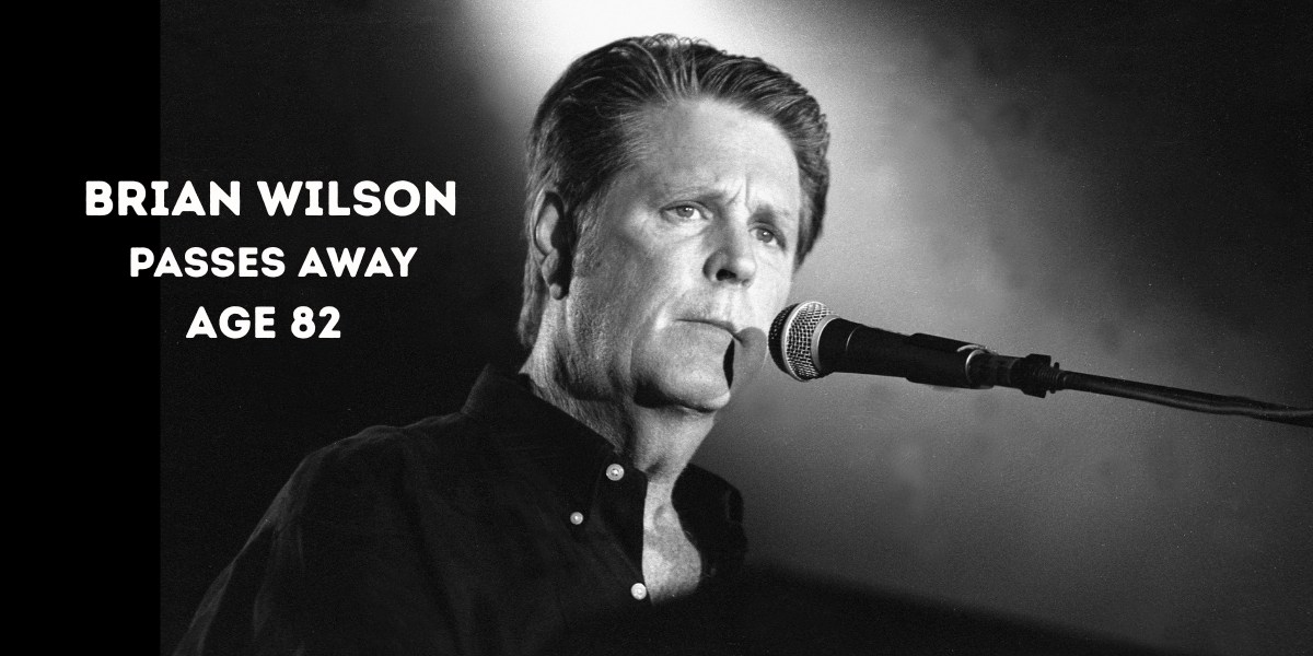 The Beach Boys' Brian Wilson Passes Away At 82