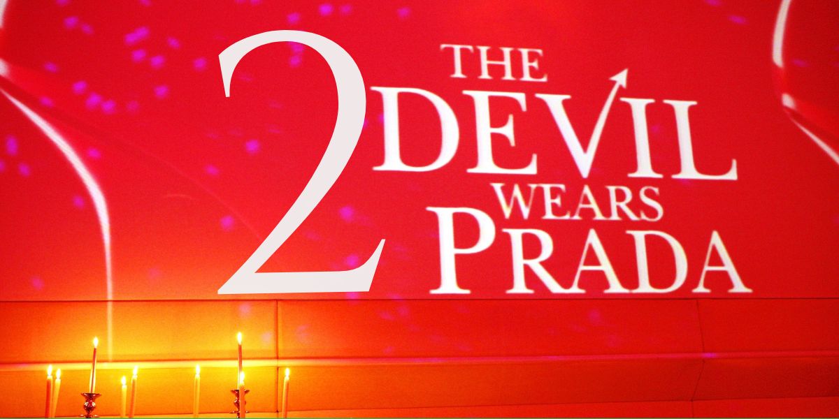 The Devil Wears Prada 2 What We Know