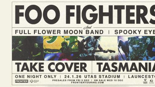 Aussie Foo Fighters Gig … IN TASSIE!