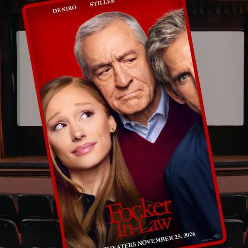 Ariana Grande Joins the Fockers? Everything We Know About the New Sequel