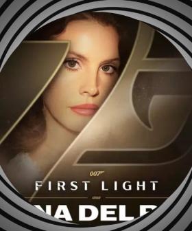 Lana Del Rey Debuts New James Bond Theme and It’s as Epic as We’d Hoped